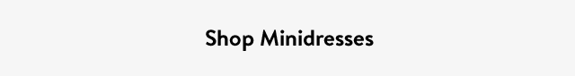 Shop Minidresses