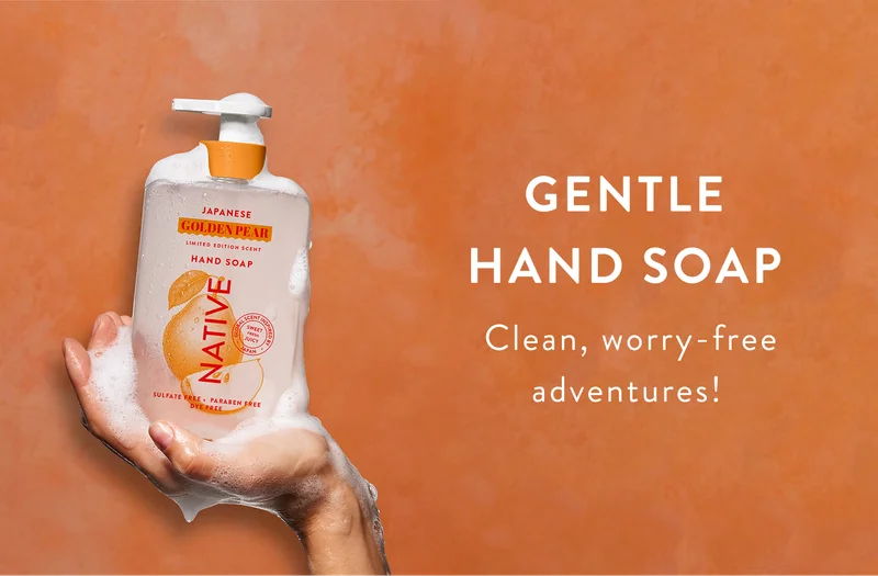 Gentle hand soap. Clean, worry free adventures!