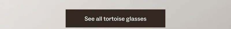 See all tortoise glasses