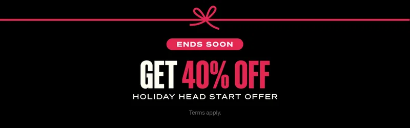Get 40% OFF. Head Start Holiday Offer