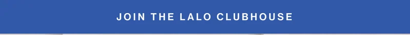 Join The Lalo ClubHouse