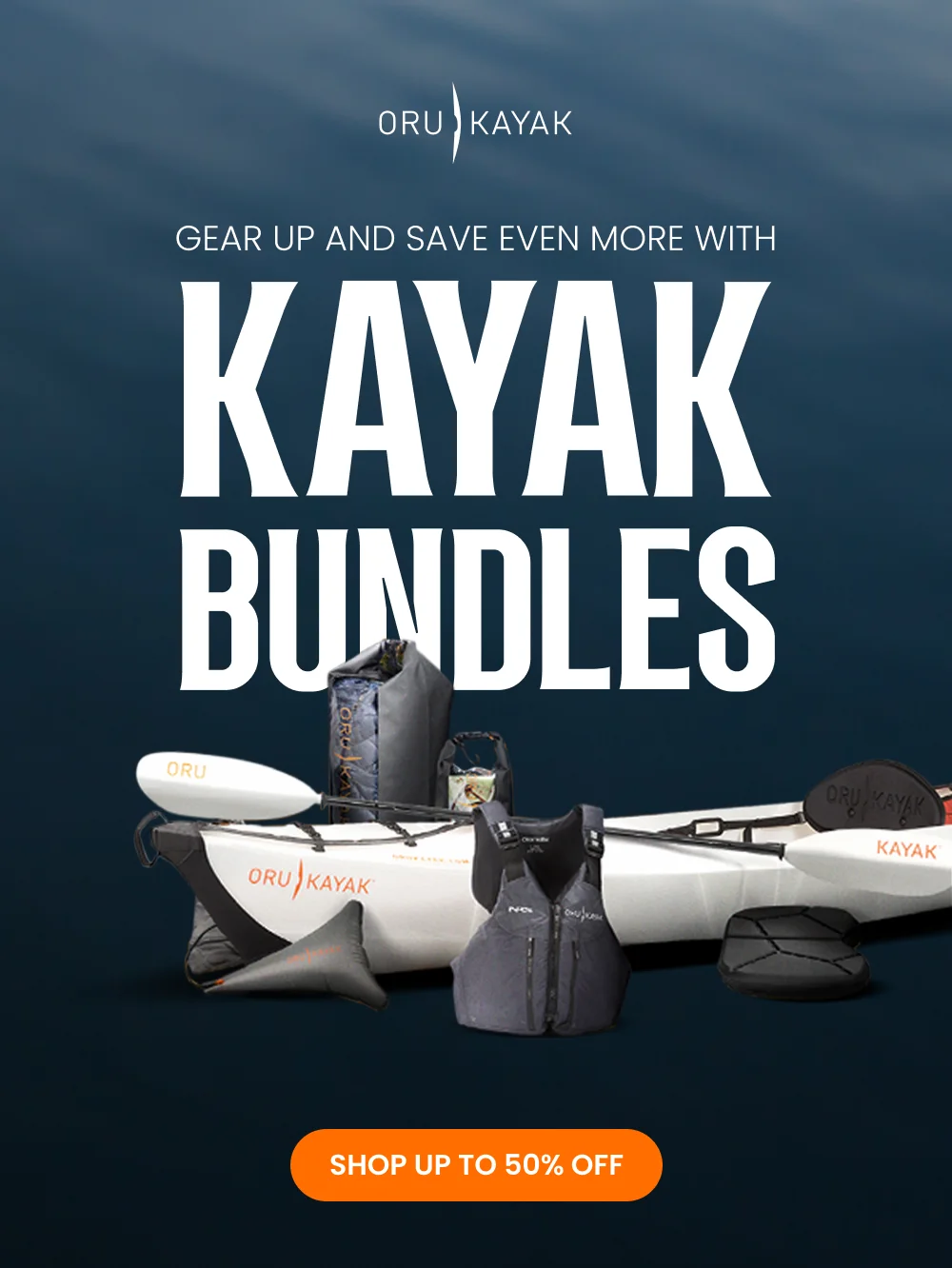 Gear up and save more with Kayak Bundles