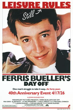 FERRIS BUELLER'S DAY OFF 40TH ANNIVERSARY