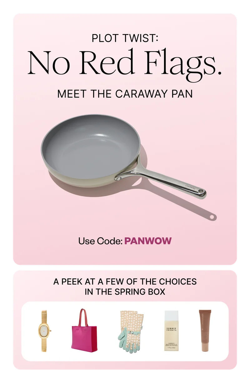 PLOT TWIST: No Red Flags. | MEET THE CARAWAY PAN | Use Code: discount code | A PEEK AT A FEW OF THE CHOICES IN THE SPRING BOX