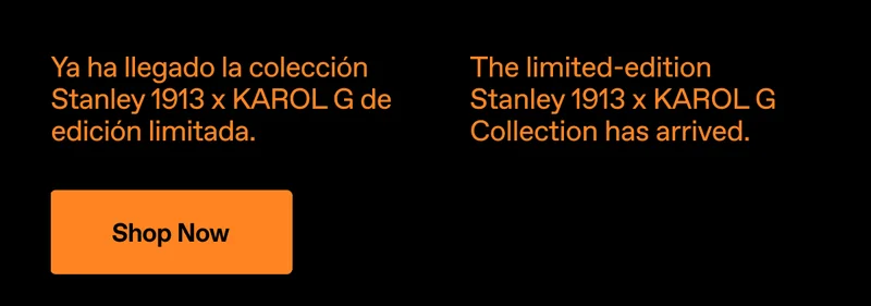 Stanley 1913 x KAROL G. The limited-edition collection has arrived. Shop Now.