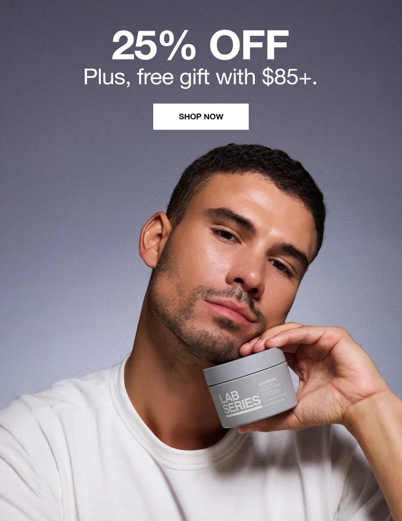 UP TO 25% OFF. Plus, free gift with $85+. SHOP NOW.