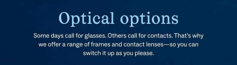 we offer a range of frames and contacts lenses