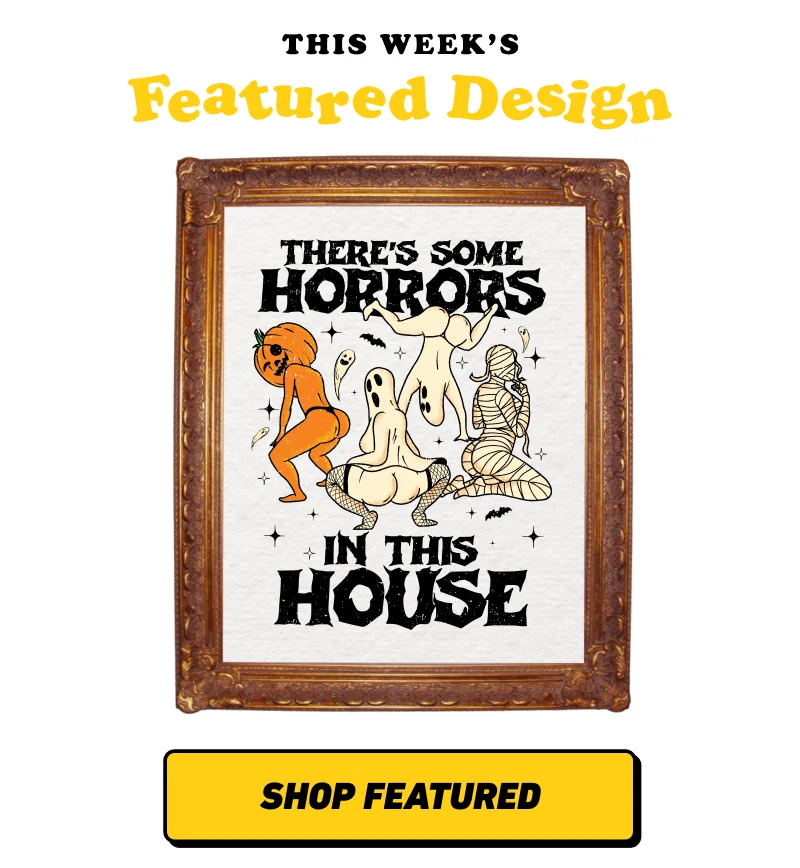 There's Some Horrors In This House T-Shirt