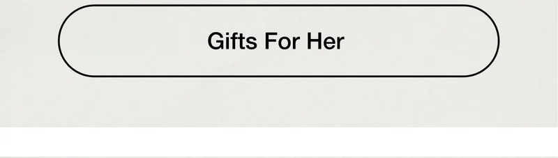 Gifts For Her