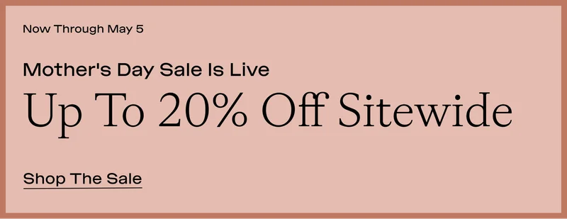 Up To 20% Off Sitewide Shop The Sale
