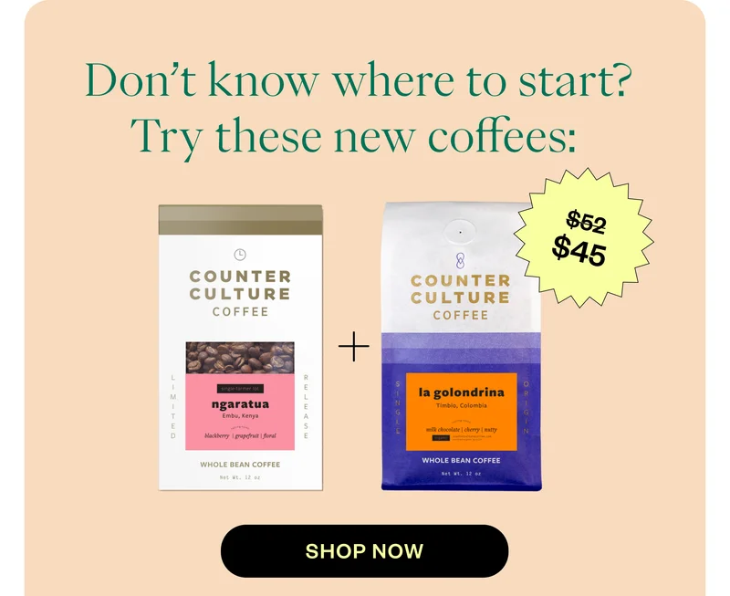 Don't know where to start? Try these new coffees Don't know where to start? Try these new coffees