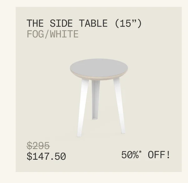 Save 50% on The Side Table (15") in Fog & White