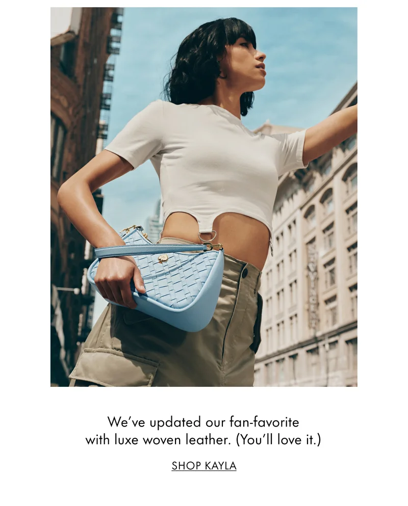 We've updated our fan-favorite with luxe woven leather. (You'll love it.) Shop Kayla