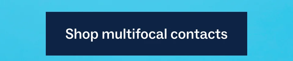 Shop multifocal contacts