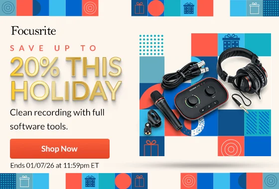 Focusrite Save Up to 20% this Holiday | Shop Now