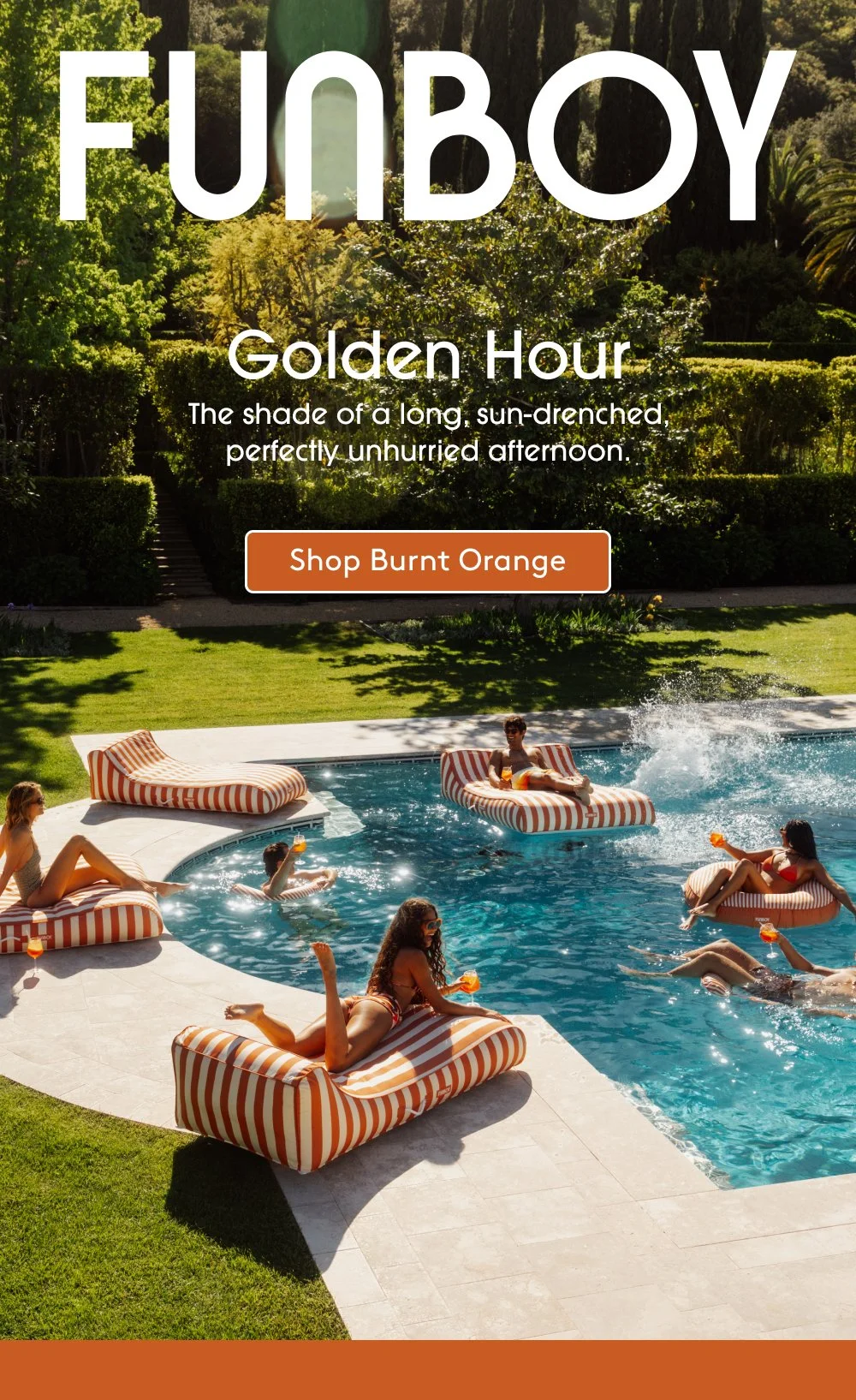 Golden Hour The shade of a long, sun-drenched, perfectly unhurried afternoon. Shop Burnt Orange