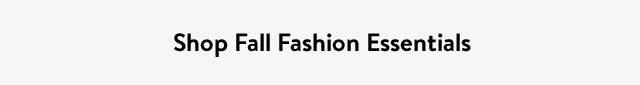 Shop Fall Fashion Essentials