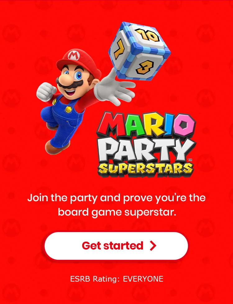Mario Party™ Superstars Join the party and prove you’re the board game superstar. Get started ESRB Rating: EVERYONE