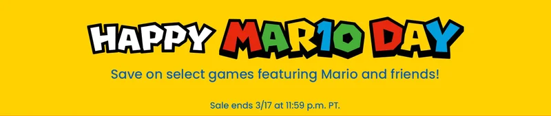 Save on select games featuring Mario and friends! Sale ends 3/17 at 11:59 p.m. PT.