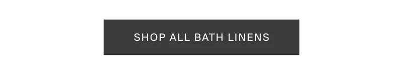 Shop all bath linens
