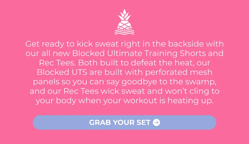 Get ready to kick sweat right in the backside with our all new Blocked Ultimate Training Shorts and Rec Tees. Both built to defeat the heat, our Blocked UTS are built with perforated mesh panels so you can say goodbye to the swamp, and our Rec Tees wick sweat and won’t cling to your body when your workout is heating up.