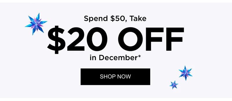 SPEND $50 TAKE $20 OFF
