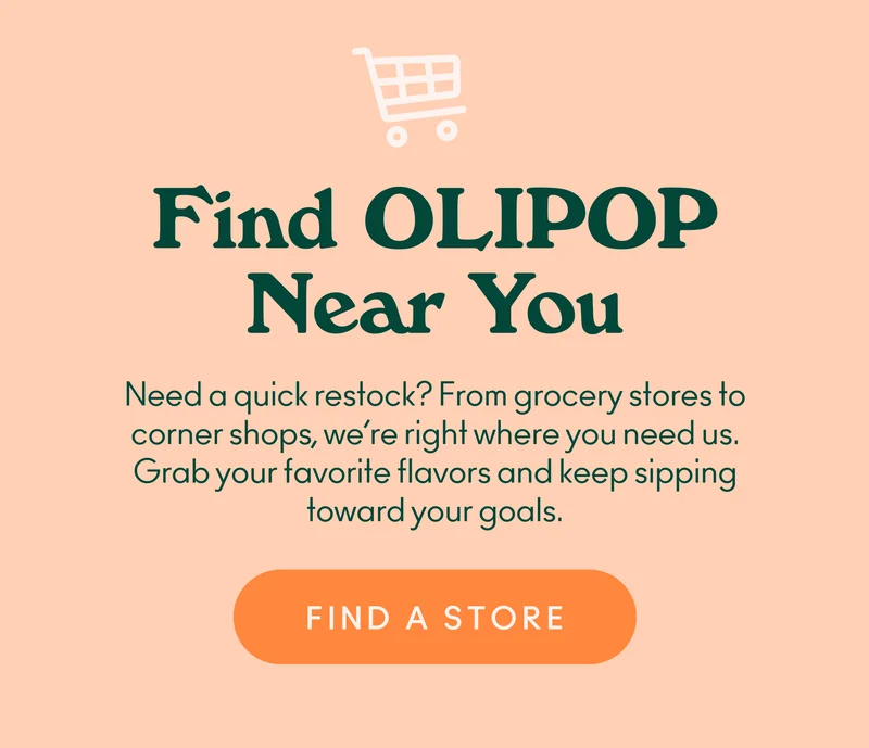 Need a quick restock? From grocery stores to corner shops, we’re right where you need us. Grab your favorite flavors and keep sipping toward your goals.