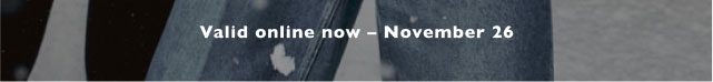 Valid online now - November 26