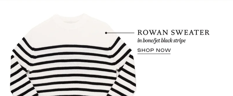 Rowan Sweater in bone/jet black stripe. Shop now!