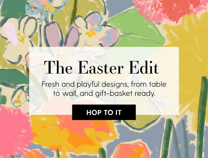 The Easter Edit | Fresh and playful designs, from table to wall, and gift-basket ready.