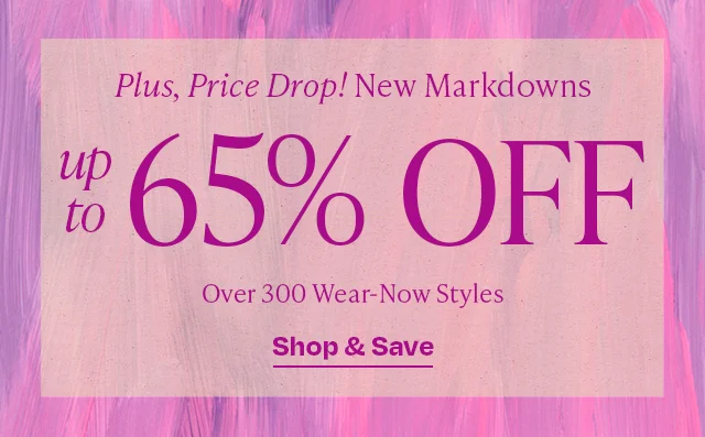 NEW markdowns - up to 65% off