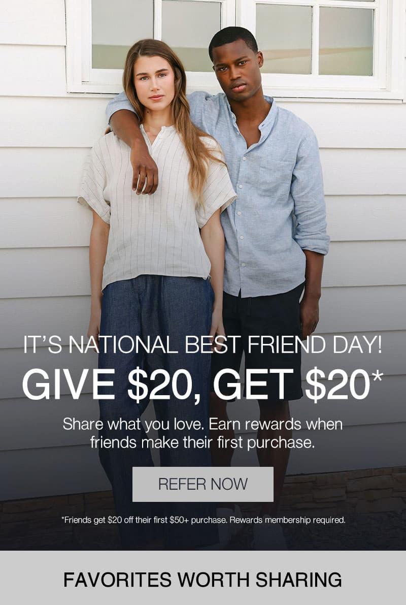 Refer a Friend: Give $20, Get $20