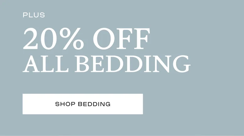 20% Off ALL Bedding - Use code SUMMEREND