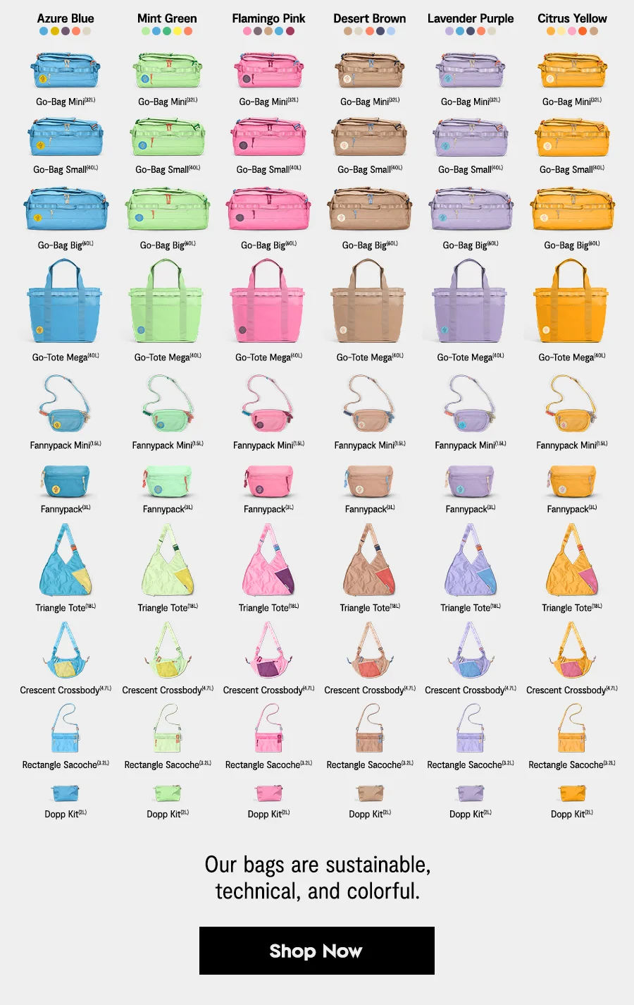 Our bags are sustainable, colorful, and technical. [Shop Now]