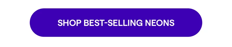 Shop Best-Selling Neons