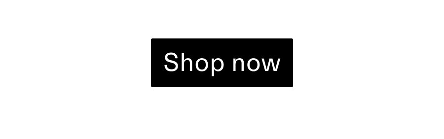 Shop now CTA