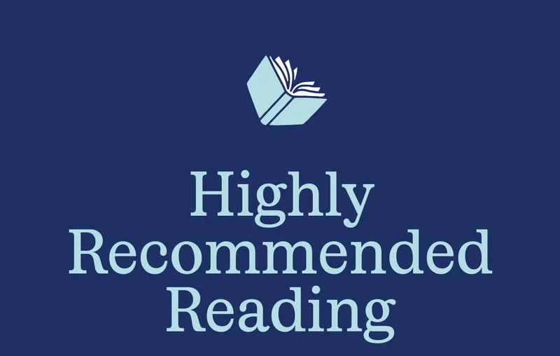 Highly Recommended Reading