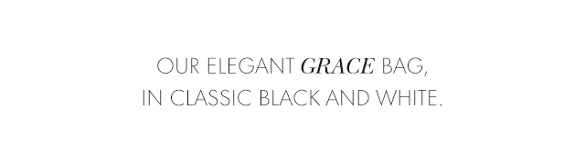 Our elegant Grace bag, in classic black and white.