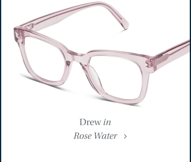 Drew in Rose Water Drew in Rose Water