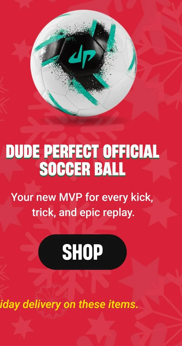 Dude PERFECT OFFICIAL SOCCER BALL | Your new MVP for every kick,  trick, and epic replay. - SHOP