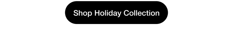 Shop Holiday Collection