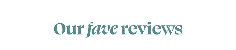 Our face reviews