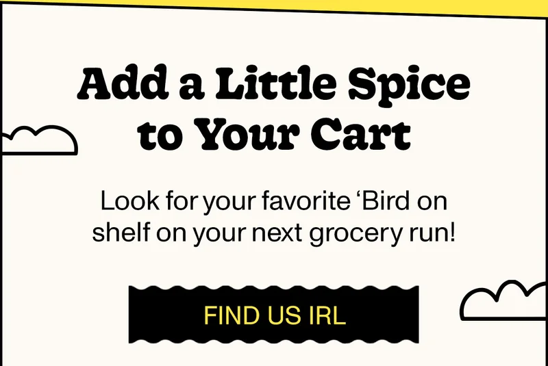 Add a little spice to your cart [Find us irl]