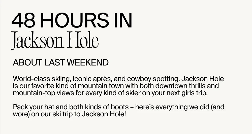 Halfdays in Jackson Hole