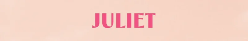 JULIET