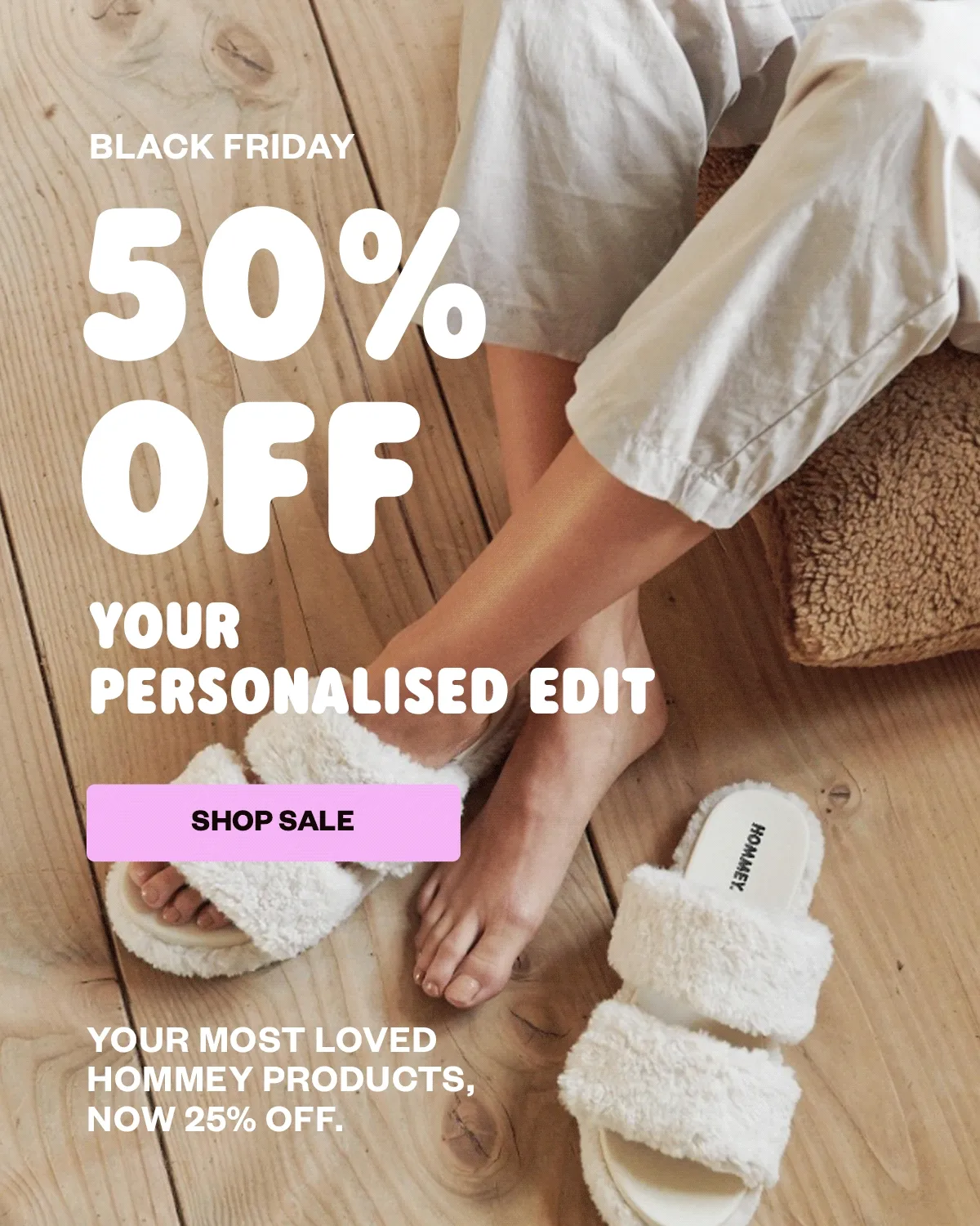 Black Friday 50% OFF Your Personalised Edit