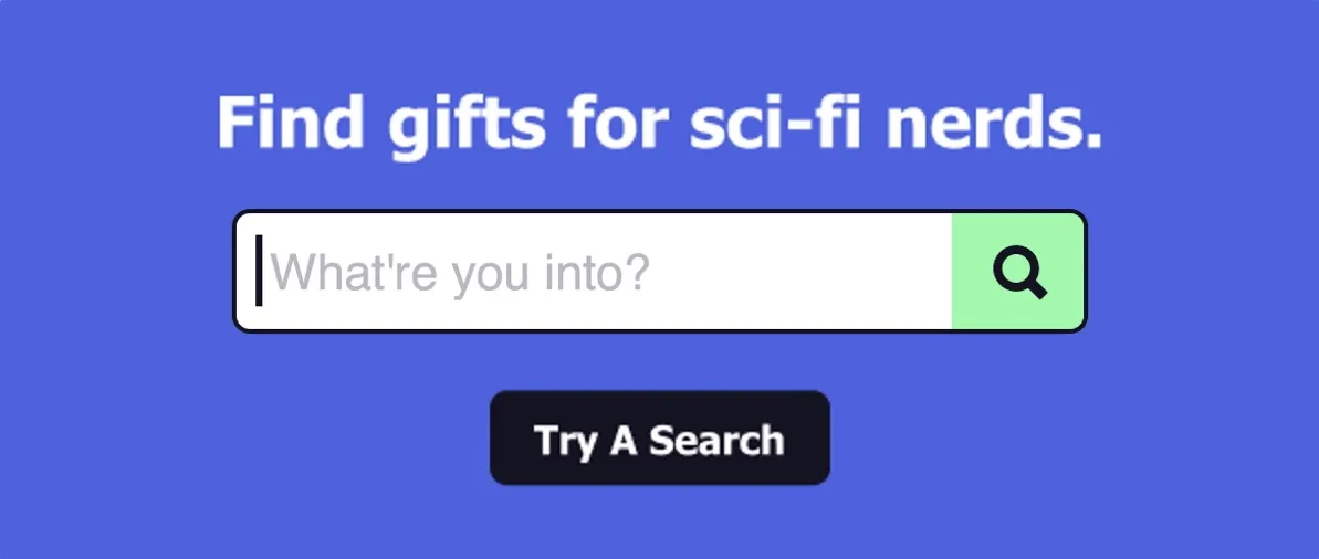 Find gifts for sci-fi nerds.