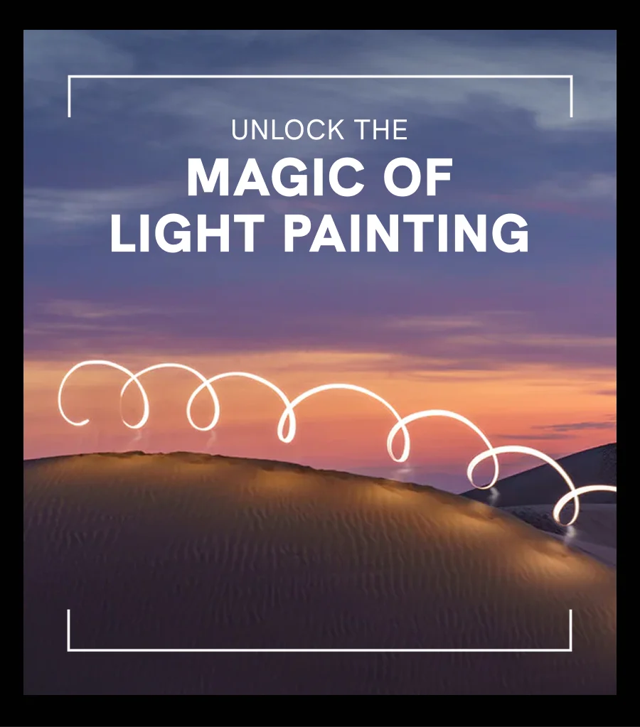 Unlock The Magic Of Light Painting