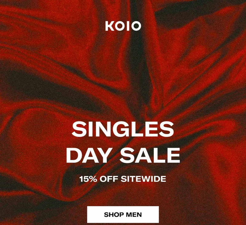 KOIO Singles day sale. 15% off sitewide. Shop Men