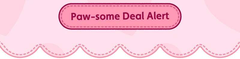 Paw-some Deal Alert